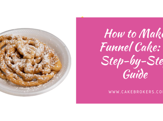 How to Make Funnel Cake: A Step-by-Step Guide